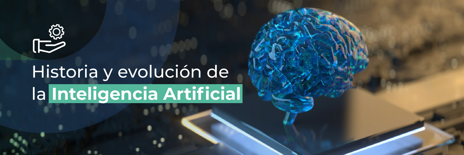 Historia y evolución de la Inteligencia Artificial