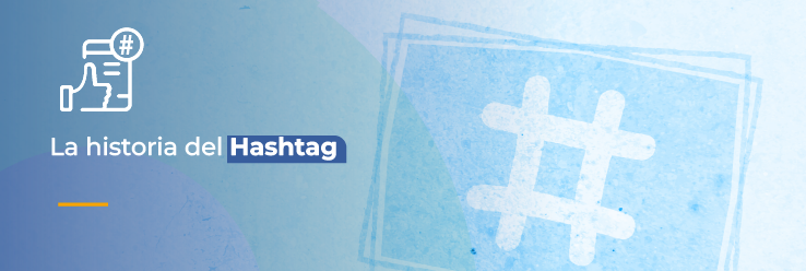 La historia del Hashtag