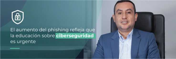 El aumento del phishing refleja que la educación sobre ciberseguridad es urgente